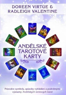 KNIHA ANDĚLSKÉ TAROTOVÉ KARTY - Průvodce symboly, způsoby vykládání a podrobnými významy Andělských tarotových karet